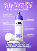 K18 - AirWash™ dry shampoo